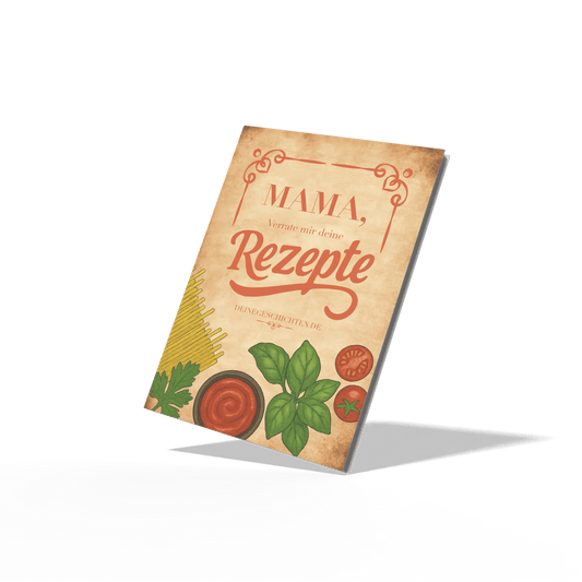 Mama, verrate mir deine Rezepte - Forever In Words